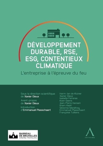 Développement durable, RSE, ESG, contentieux climatique. L'entreprise à l'épreuve du feu