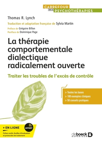 La thérapie comportementale dialectique radicalement ouverte. Traiter les troubles de l'excès de contrôle