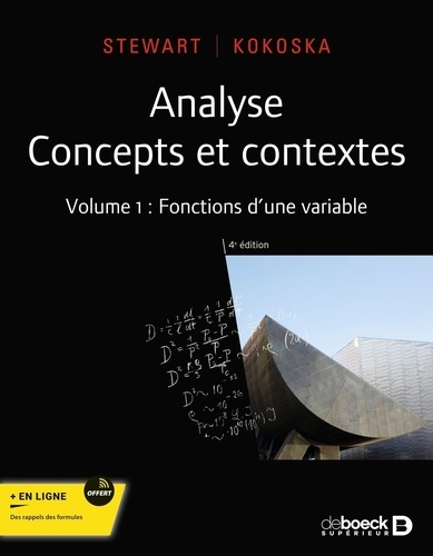 Analyse, concepts et contextes. Volume 1, Fonctions d'une variable, 4e édition