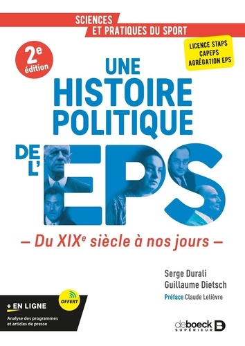 Une histoire politique de l'EPS. Du XIXe siècle à nos jours, 2e édition