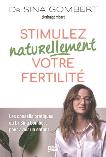 Stimulez naturellement votre fertilité