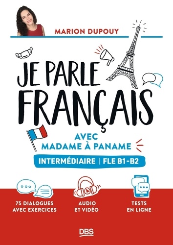 Je parle français avec Madame à Paname. Intermédiaire FLE B1-B2