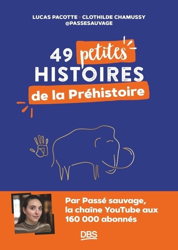 49 petites histoires de la préhistoire