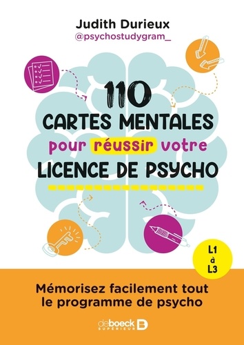 110 cartes mentales pour réussir votre licence de psycho. Mémorisez facilement tout le programme de psycho : L1 à L3