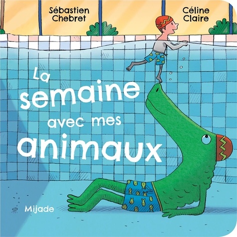 La semaine avec mes animaux