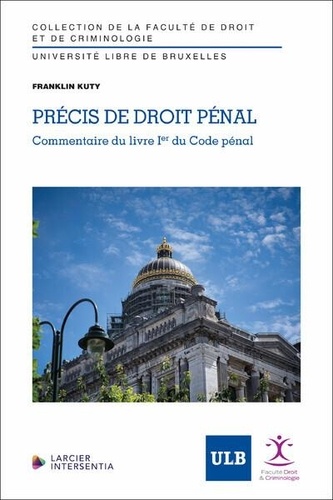 Précis de droit pénal. Commentaire du livre Ier du Code pénal