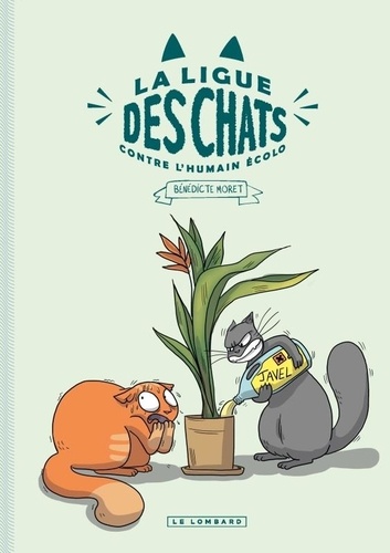 La Ligue des Chats : La Ligue des Chats Contre l'Humain Ecolo