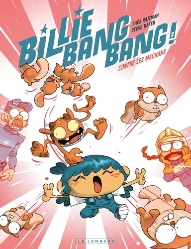 Billie Bang Bang Tome 2 : Billie Bang Bang contre les machans