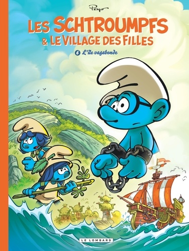 Les Schtroumpfs & le village des filles Tome 6 : L'île vagabonde. Episode 2/3