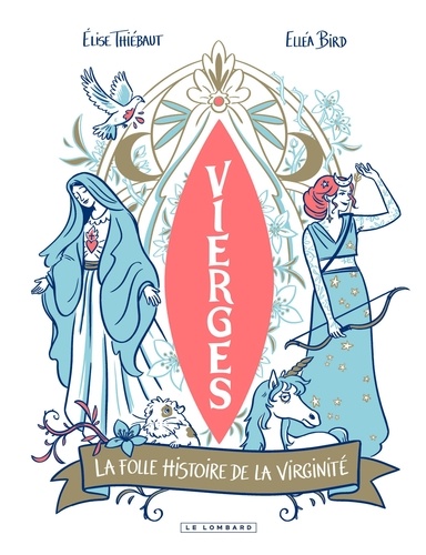 Vierges. La folle histoire de la virginité