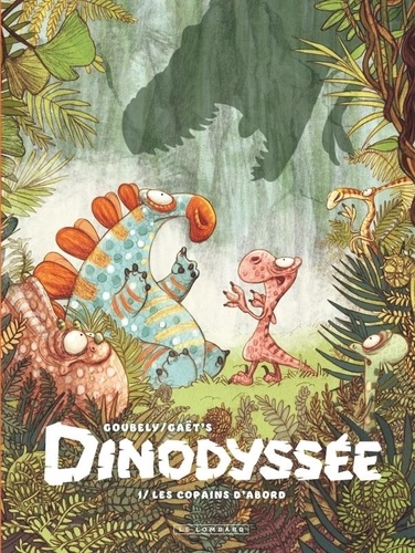 Dinodyssée Tome 1 : Les copains d'abord