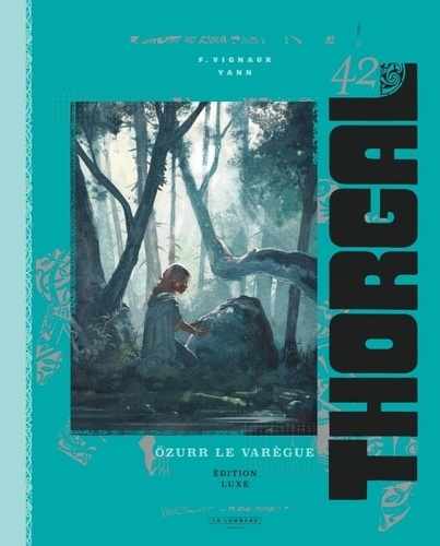 Thorgal Tome 42 : Özurr le Varègue. Edition de luxe