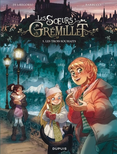 Les soeurs Grémillet Tome 5 : Les trois souhaits