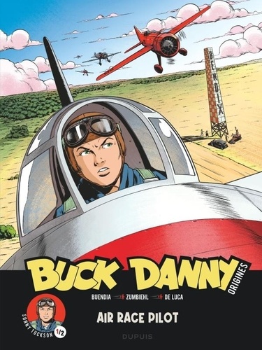 Buck Danny Origines Tome 3 : Sonny Tuckson, Air Race Pilot 1/2