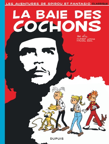 Spirou et Fantasio Classique. La Baie des cochons