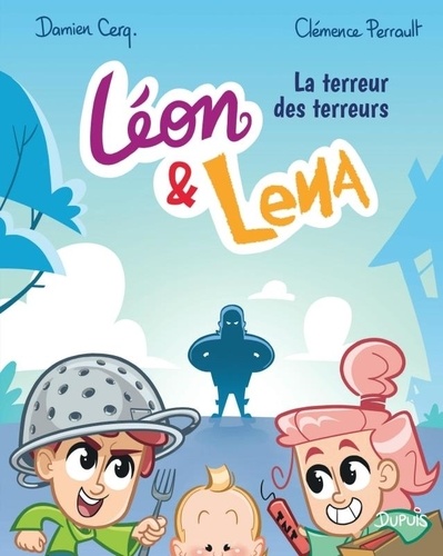 Léon & Lena Tome 4 : La terreur des terreurs