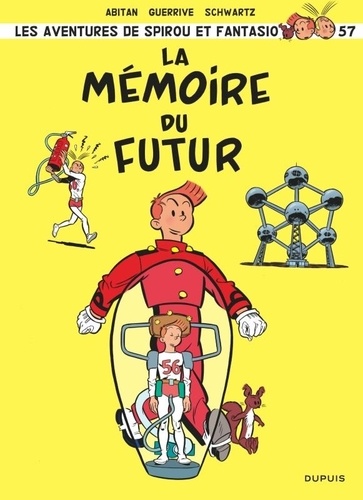 Les Aventures de Spirou et Fantasio Tome 57 : La mémoire du futur