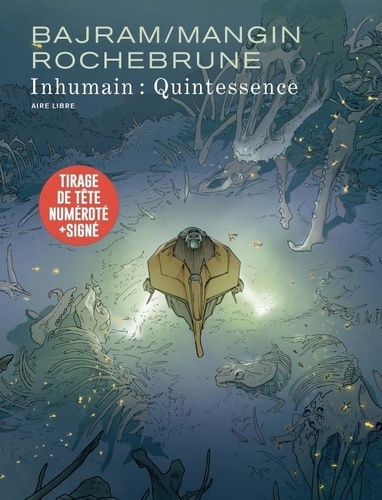 Inhumain : Quintessence. Tirage de tête signé, Edition numérotée