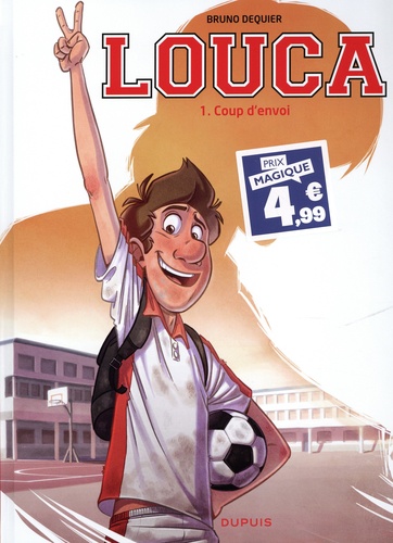 Louca Tome 1 : Coup d'envoi