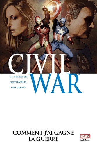 Civil War Tome 6 : Comment j'ai gagné la guerre