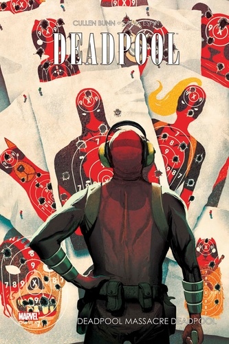 Deadpool : Deadpool massacre Deadpool