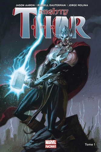 Mighty Thor Tome 1 : La déesse du tonnerre