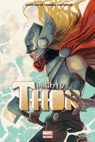 Mighty Thor Tome 2 : Qui détient le marteau ?