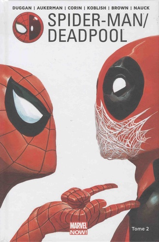 Spider-Man / Deadpool Tome 2 : Chaos sur la convention