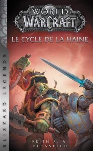 World of Warcraft : Le Cycle de la haine