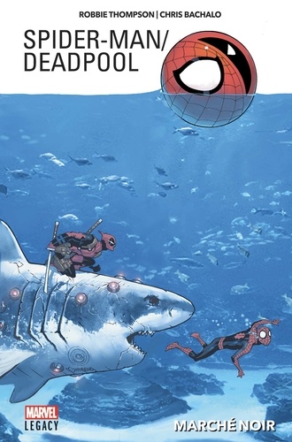 Spider-Man / Deadpool Tome 1 : Marché noir