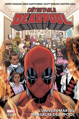 Détestable Deadpool Tome 3 : L'univers Marvel massacre Deadpool