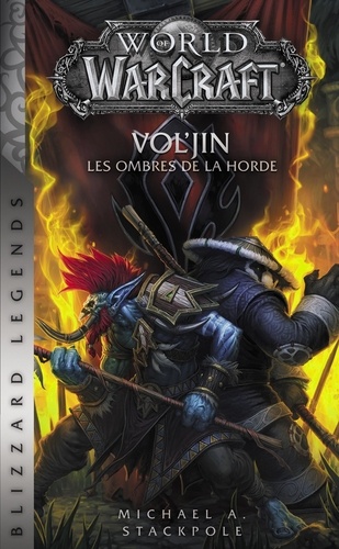 World of Warcraft : Vol'Jin. Les ombres de la horde