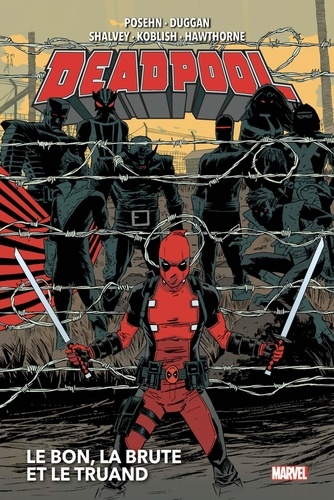 Deadpool Tome 2 : Le bon, la brute et le truand