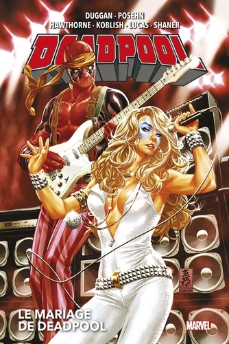 Deadpool Tome 3 : Le mariage de Deadpool