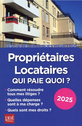 Propriétaires, locataires. Qui paie quoi ? Edition 2025