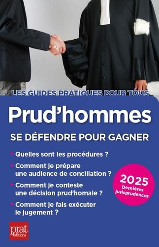 Prud'hommes, se défendre pour gagner. Edition 2025