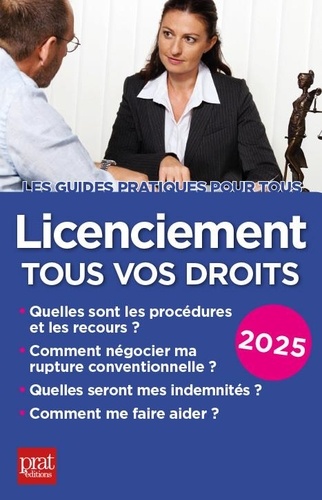 Licenciement, tous vos droits. Edition 2025