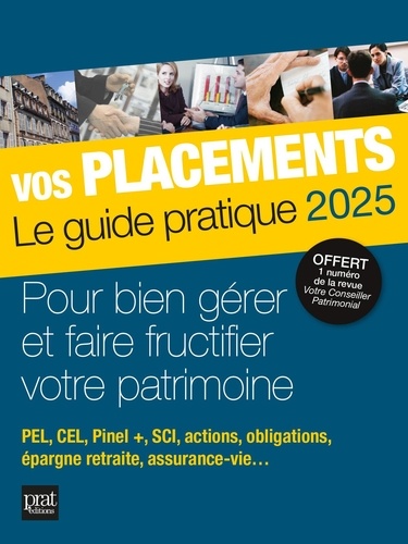 Vos placements. Le guide pratique, Edition 2025