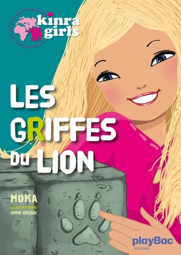 Kinra Girls Tome 3 : Les griffes du lion