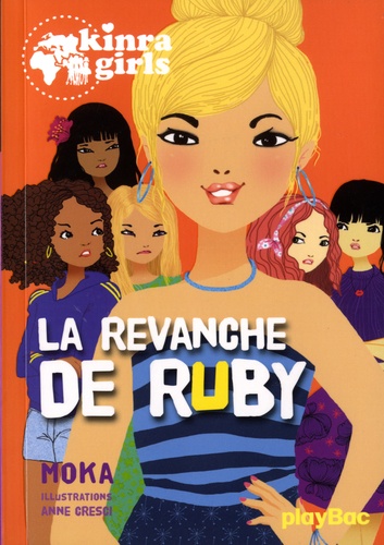 Kinra Girls Tome 22 : La revanche de Ruby