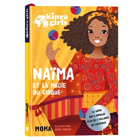 Kinra Girls : Naïma et la magie du cirque