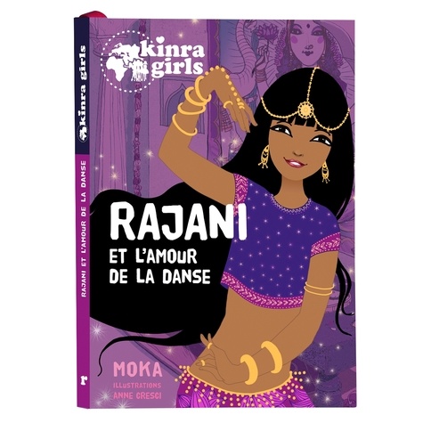 Kinra Girls Tome R : Rajani et l'amour de la danse