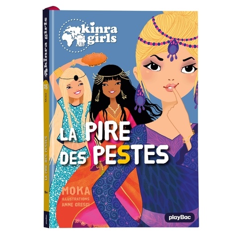 Kinra Girls Tome 25 : La pire des pestes