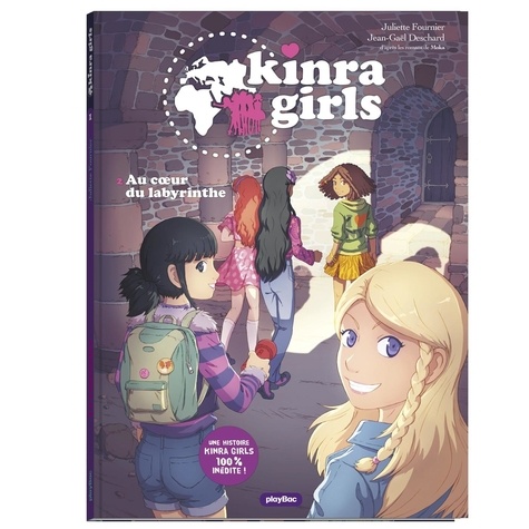 Kinra Girls Tome 2 : Au coeur du labyrinthe