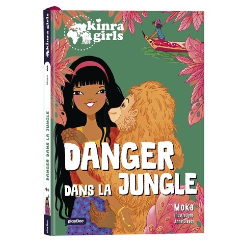 Kinra girls - Destination mystère Tome 3 : Danger dans la jungle