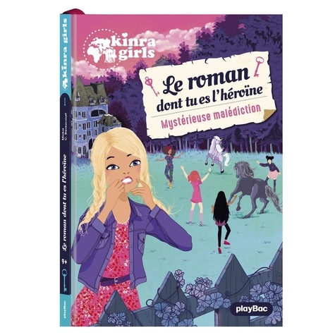 Le roman dont tu es l'héroïne Tome 1 : Une mystérieuse malédiction