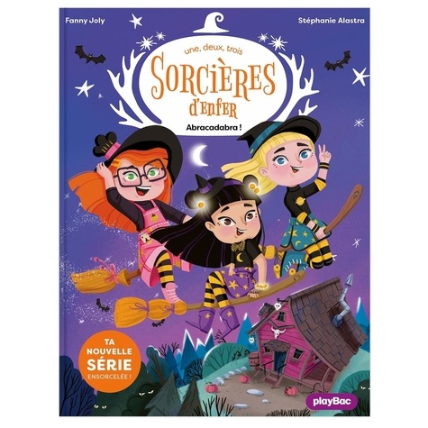 1,2,3... Sorcières d'enfer ! Tome 1 : Abracadabra !