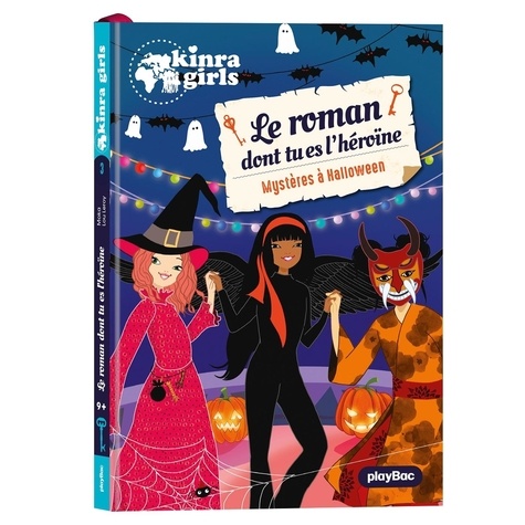 Le roman dont tu es l'héroïne Tome 3 : Mystère à Halloween