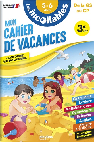 Mon cahier de vacances Les incollables de la GS au CP. Edition 2023