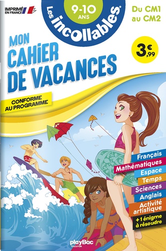 Mon cahier de vacances Les incollables du CM1 au CM2 9-10 ans. Edition 2023